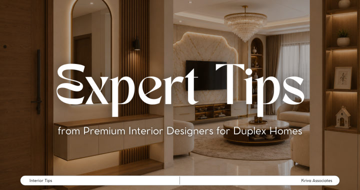 Expert Tips from Premium Interior Designers for Duplex Homes